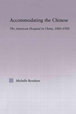 Accommodating the Chinese - Renshaw, Michelle Campbell
