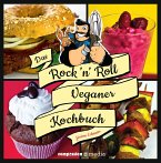 Das Rock 'n' Roll Veganer-Kochbuch