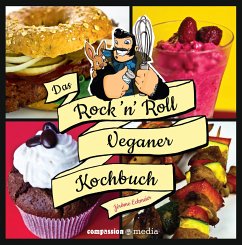 Das Rock 'n' Roll Veganer-Kochbuch - Eckmeier, Jérôme