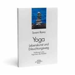 Yoga - Lebenskunst und Erleuchtungsweg - Rama, Swami