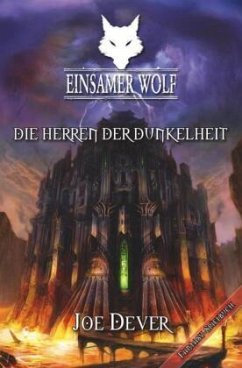 Die Herren der Dunkelheit / Einsamer Wolf Bd.12 - Dever, Joe