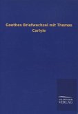 Goethes Briefwechsel mit Thomas Carlyle