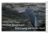 Gerhart Hauptmann - Begegnung mit seiner Insel