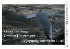 Gerhart Hauptmann - Begegnung mit seiner Insel