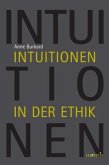 Intuitionen in der Ethik