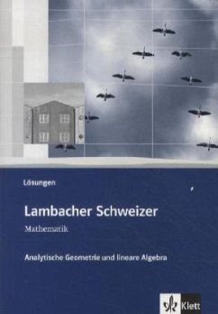 Lambacher-Schweizer. Sekundarstufe II. Analytische Geometrie und lineare Algebra Lösungen