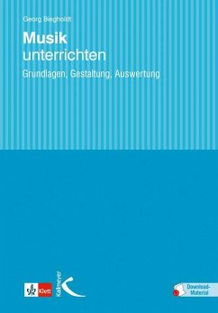 Musik unterrichten - Biegholdt, Georg