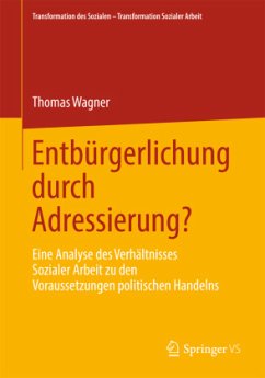 Entbürgerlichung durch Adressierung? - Wagner, Thomas