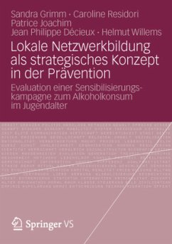 Lokale Netzwerkbildung als strategisches Konzept in der Prävention - Grimm, Sandra;Residori, Caroline;Joachim, Patrice