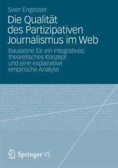 Die Qualität des Partizipativen Journalismus im Web - Engesser, Sven