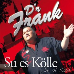 Su Es Kölle/So Ist Köln - D'R Frank
