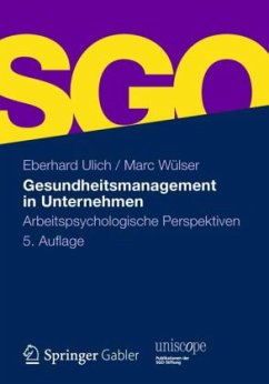 Gesundheitsmanagement in Unternehmen - Ulich, Eberhard;Wülser, Marc