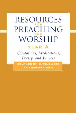Resources for Preaching and Worship Year a - Ward, Hannah; Wild, Jennifer