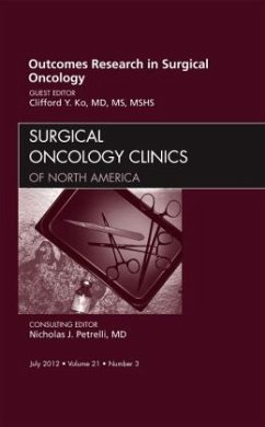 Outcomes Research in Surgical Oncology, An Issue of Surgical Oncology Clinics - Ko, Clifford