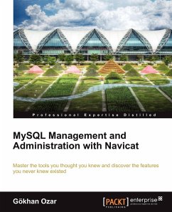 MySQL Management and Administration with Navicat - Ozar, G. Khan; Ozar, Gokhan