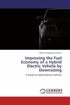 Improving the Fuel Economy of a Hybrid Electric Vehicle by Downsizing - Johnson, Martin Anandaraj