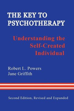 The Key to Psychotherapy - Powers, Robert L.; Griffith, Jane