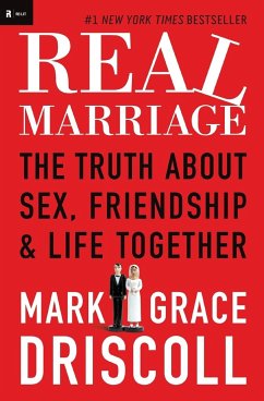 Real Marriage - Driscoll, Grace; Driscoll, Mark