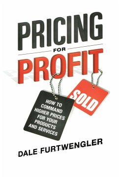 Pricing for Profit - Furtwengler, Dale