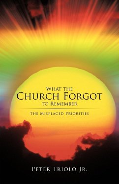 What the Church Forgot to Remember - Triolo Jr., Peter