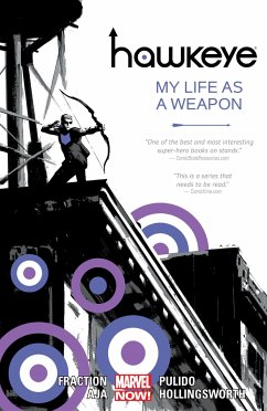 Hawkeye 01: My Life as a Weapon (Marvel Now) - Fraction, Matt