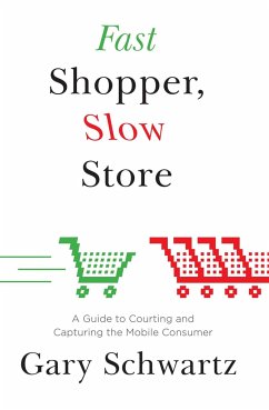 Fast Shopper, Slow Store - Schwartz, Gary