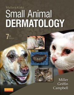 Muller and Kirk's Small Animal Dermatology - Miller, William H., VMD, DACVD (Professor of Medicine, Department of; Griffin, Craig E. (Animal Dermatology Clinic, San Diego, CA); Campbell, Karen L.