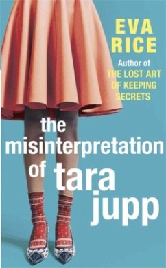 The Misinterpretation Of Tara Jupp - Rice, Eva