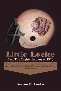 Little Locke and the Mighty Indians of 1975 - Locke, Steven P.