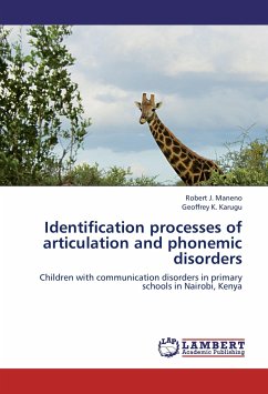 Identification processes of articulation and phonemic disorders - Maneno, Robert J.;Karugu, Geoffrey K.