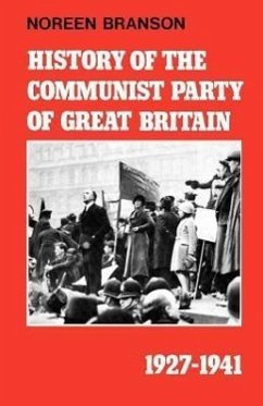 History of the Communist Party of Great Britain Vol 3 1927-1941 - Branson, Noreen