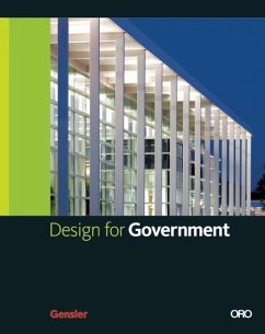 Design for Government - Gensler, Arthur M.; Mays, Vernon