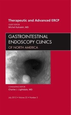 Therapeutic and Advanced ERCP, An Issue of Gastrointestinal Endoscopy Clinics - Kahaleh, Michel