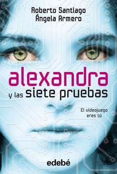 Alexandra y las siete pruebas - Santiago, Roberto; Armero Biadiu, Ángela