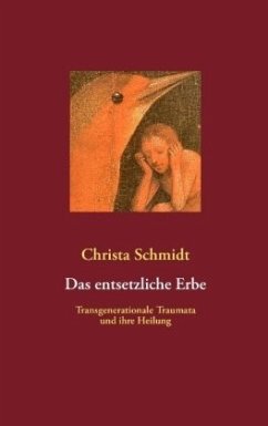 Das entsetzliche Erbe - Schmidt, Christa