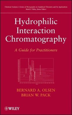 Hydrophilic Interaction Chromatography - Olsen, Bernard A.; Pack, Brian W.