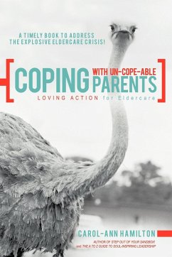 Coping with Un-Cope-Able Parents - Hamilton, Carol-Ann