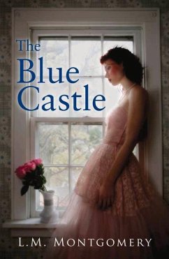 The Blue Castle - Montgomery, L. M.