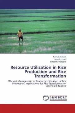 Resource Utilization in Rice Production and Rice Transformation Resource Utilization in Rice Production and Rice Transformation