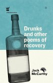 Drunks & Other Poems of Recovery