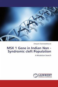 MSX 1 Gene in Indian Non -Syndromic cleft Population - Chandrasekharan, Deepak
