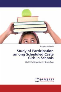 Study of Participation among Scheduled Caste Girls in Schools - Panda, Bijoy Kumar