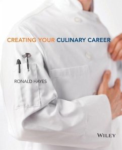 Creating Your Culinary Career - The Culinary Institute of America (CIA);Hayes, Ronald