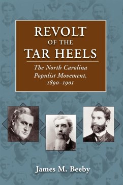 Revolt of the Tar Heels - Beeby, James M.