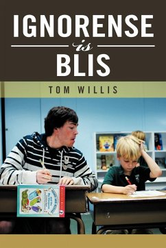 Ignorense Is Blis - Willis, Tom