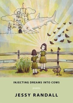 Injecting Dreams Into Cows - Randall, Jessy