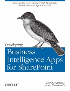 Developing Business Intelligence Apps for SharePoint - Feldman, David; Himmelstein, Jason
