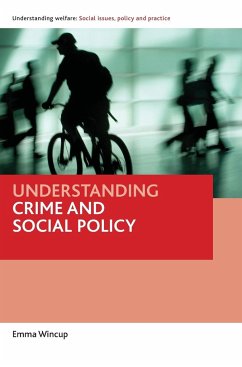 Understanding crime and social policy - Wincup, Emma