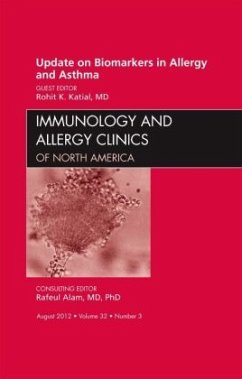 Update on Biomarkers in Allergy and Asthma, An Issue of Immunology and Allergy Clinics - Katial, Rohit K.