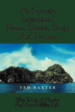MY FAVORITE INSPIRATIONAL POEMS,STORIES,SONGS AND PRAYERS